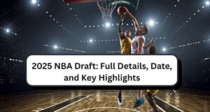 2025 NBA Draft Full Details, Date, and Key Highlights