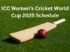 ICC Women’s Cricket World Cup 2025 Schedule Indian Standard Times (IST)