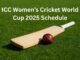 ICC Women’s Cricket World Cup 2025 Schedule Indian Standard Times (IST)