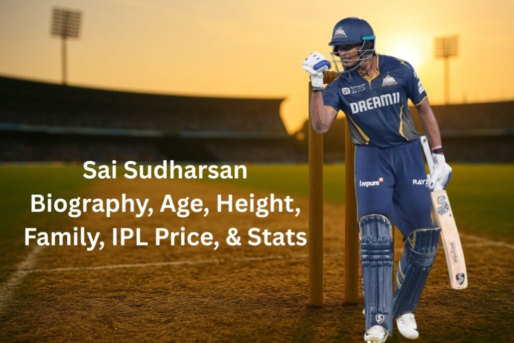 Sai Sudharsan Biography, Age, Height, Family, IPL Price, & Stats